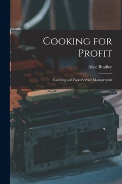 portada Cooking for Profit: Catering and Food Service Management (en Inglés)