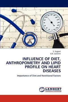 portada influence of diet, anthropometry and lipid profile on heart diseases (en Inglés)