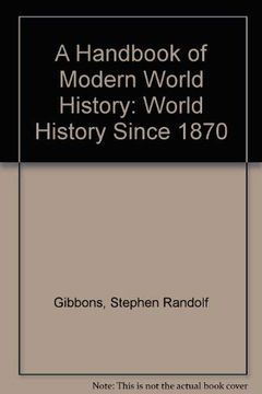 portada A Handbook of Modern World History: World History Since 1870 (en Inglés)
