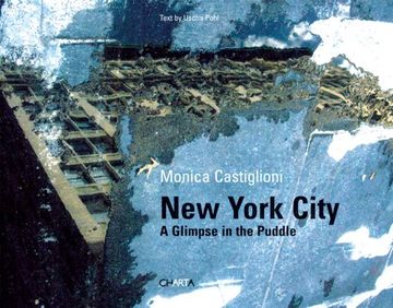 portada Monica Castiglioni. New York City. A Glimpse in the Puddle. Ediz. Illustrata (en Inglés)