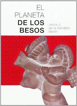 portada Planeta de los besos, el (in Spanish)