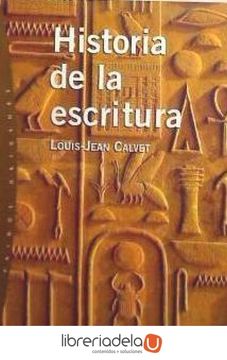 portada Historia de la Escritura: De Mesopotamia Hasta Nuestros Días: 22 (Orígenes) (in Spanish)