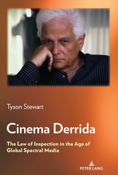portada Cinema Derrida: The Law of Inspection in the Age of Global Spectral Media (in English)