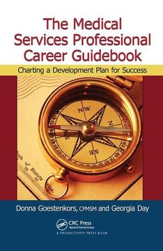 portada The Medical Services Professional Career Guidebook: Charting a Development Plan for Success (en Inglés)