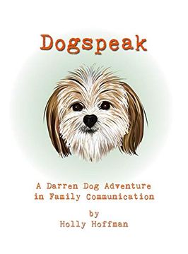 portada Dogspeak: A Darren dog Adventure in Family Communication (en Inglés)