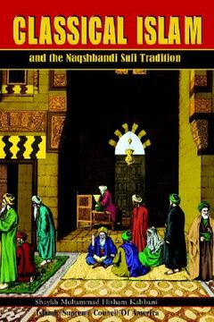 portada classical islam and the naqshbandi sufi tradition