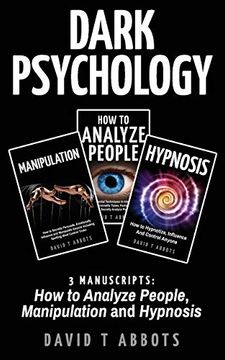 portada Dark Psychology: 3 Manuscripts how to Analyze People, Manipulation and Hypnosis (in English)
