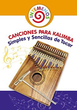 portada Canciones Para Kalimba Simples y Sencillas de Tocar: Adecuado Para las Notas de Kalimba 8-17