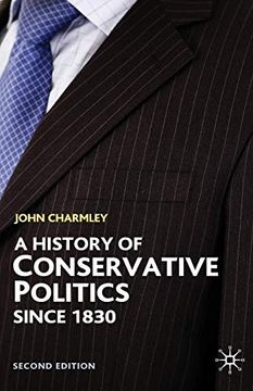 portada A History of Conservative Politics Since 1830 (en Inglés)