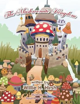 portada the mushroomite kingdom (en Inglés)