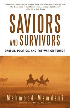 portada Saviors and Survivors: Darfur, Politics, and the war on Terror (en Inglés)