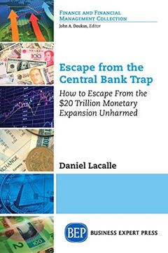 portada Escape from the Central Bank Trap: How to Escape From the $20 Trillion Monetary Expansion Unharmed (en Inglés)