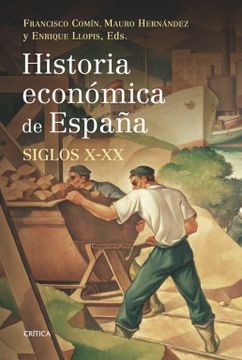 portada Historia Económica de España, Siglos X-Xx (in Spanish)