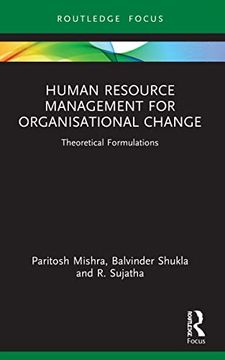 portada Human Resource Management for Organisational Change: Theoretical Formulations (Routledge Focus on Business and Management) (in English)