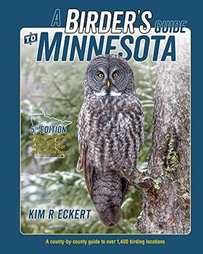 portada A Birder'S Guide to Minnesota: A County-By-County Guide to Over 1,400 Birding Locations (in English)