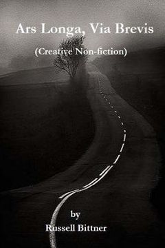 portada Ars Longa, Via Brevis: (A collection of creative non-fiction) (en Inglés)