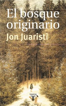 portada El Bosque Originario: Genealogias Miticas de los Pueblos de Europa (Pensamiento) (Spanish Edition) (in Spanish)