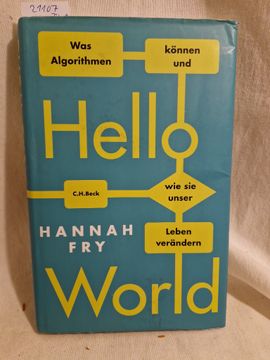 portada Hello World: Was Algorithmen Können und wie sie Unser Leben Verändern.