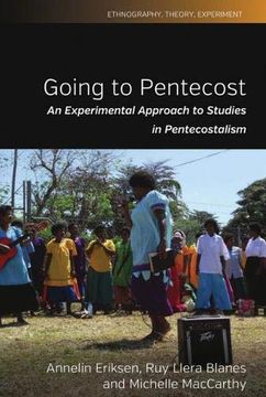 portada Going to Pentecost: An Experimental Approach to Studies in Pentecostalism (Ethnography, Theory, Experiment) (en Inglés)