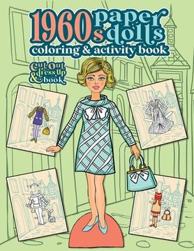 portada 1960s Paper Dolls Coloring and Activity Book: A Cut Out and Dress Up Book For All Ages 
