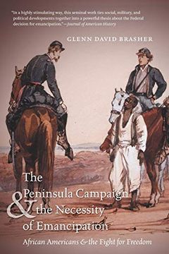 portada The Peninsula Campaign and the Necessity of Emancipation: African Americans and the Fight for Freedom (Civil war America) (en Inglés)