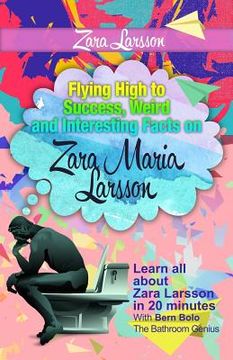 portada Zara Larsson: Flying High to Success, Weird and Interesting Facts on Zara Maria Larsson!