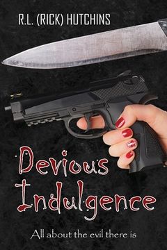 portada Devious Indulgence: All about the evil there is (en Inglés)