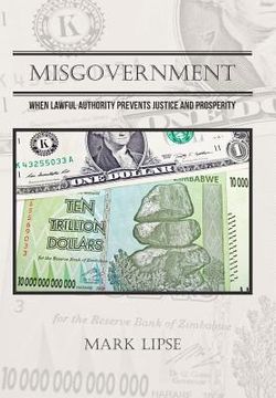 portada Misgovernment: When lawful authority prevents justice and prosperity (en Inglés)