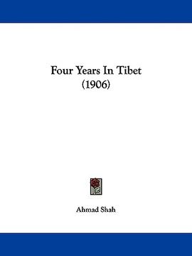 portada four years in tibet (1906) (in English)