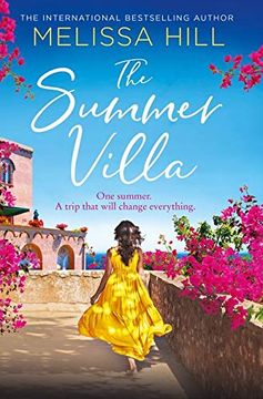 portada The Summer Villa: Escape With This Romantic, Feel Good and Perfect Summer Novel About Friendship, Love and Family From the Bestselling Author 