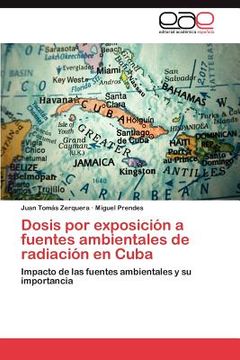 portada dosis por exposici n a fuentes ambientales de radiaci n en cuba (in English)