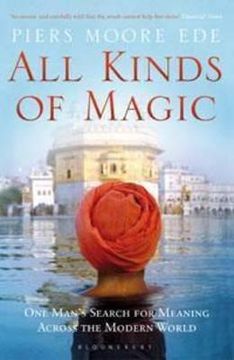 portada all kinds of magic: one man's search for meaning across the modern world
