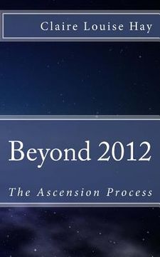 portada Beyond 2012: The Ascension Process (in English)