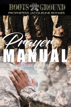 portada Boots On The Ground Prayer Manual - Knee Soldiers (en Inglés)