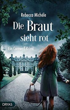 portada Die Braut Sieht Rot: Ein Cornwall-Krimi (Ein Cornwall-Krimi mit Sandra Flemming) (en Alemán)