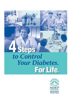 portada 4 Steps to Control Your Diabetes. For Life. (en Inglés)