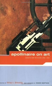 portada Apolinaire on Art: Essays and Reviews, 1902-1918 (Artworks) (en Inglés)