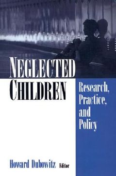 portada neglected children: research, practice, and policy