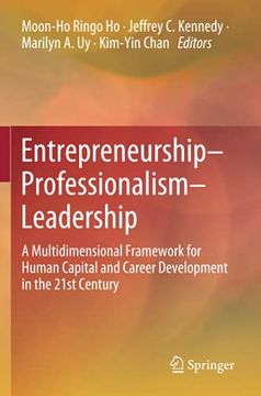portada Entrepreneurship–Professionalism–Leadership: A Multidimensional Framework for Human Capital and Career Development in the 21St Century (in English)