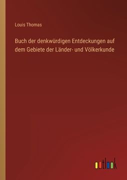 portada Buch der denkwürdigen Entdeckungen auf dem Gebiete der Länder- und Völkerkunde (in German)