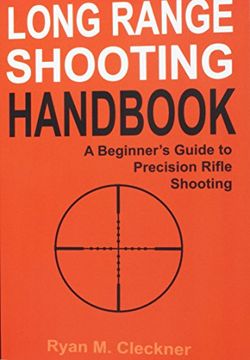 portada Long Range Shooting Handbook: The Complete Beginner's Guide to Precision Rifle Shooting (en Inglés)