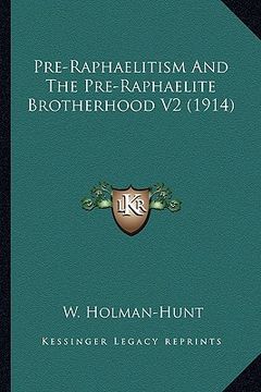 portada pre-raphaelitism and the pre-raphaelite brotherhood v2 (1914)