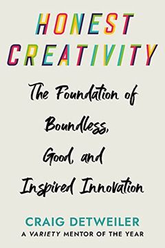 portada Honest Creativity: The Foundations of Boundless, Good, and Inspired Innovation (in English)