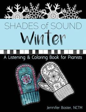portada Winter Shades of Sound: A Listening & Coloring Book for Pianists (in English)