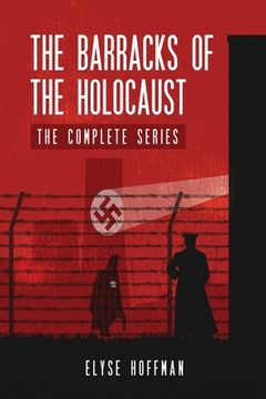 portada The Barracks of the Holocaust: The Complete Series (in English)
