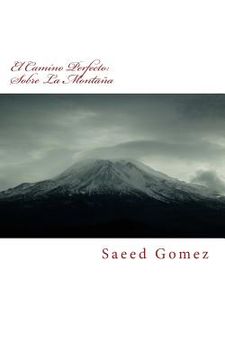 portada El Camino Perfecto: Sobre La Montana: El Camino Perfecto (in Spanish)