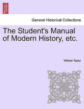 portada the student's manual of modern history, etc. (en Inglés)