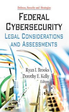 portada Federal Cybersecurity: Legal Considerations and Assessments (Defense, Security and Strategies) 