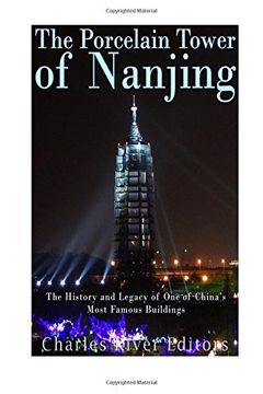 portada The Porcelain Tower of Nanjing: The History and Legacy of One of China’s Most Famous Buildings