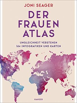 portada Der Frauenatlas: Ungleichheit Verstehen: 164 Infografiken und Karten (en Alemán)